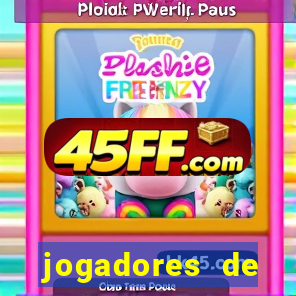 jogadores de futebol de pau duro